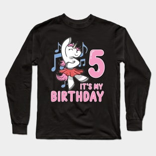 It's my Fifth Birthday Unicorn Ballerina Long Sleeve T-Shirt